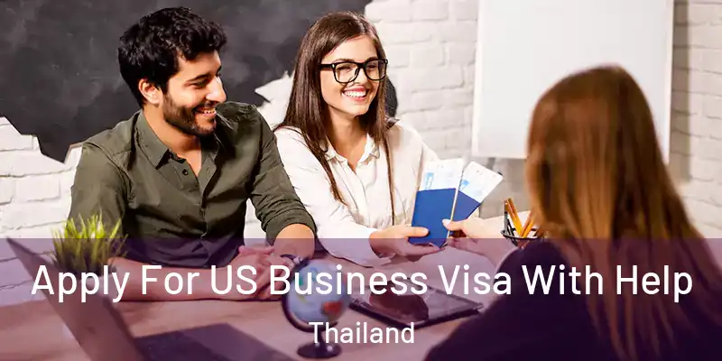  Apply For US Business Visa With Help Thailand