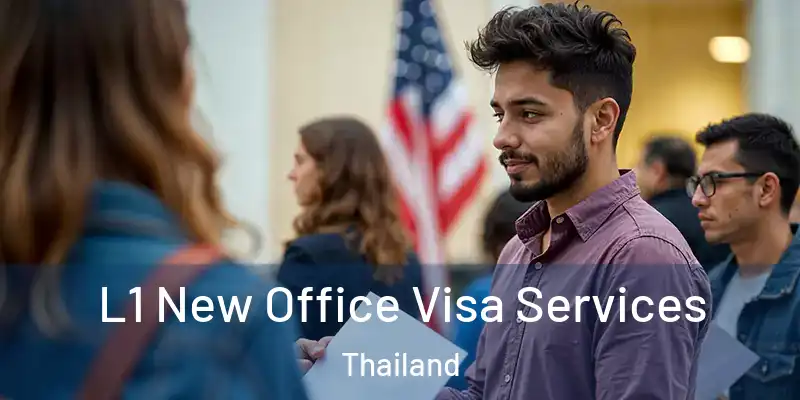  L1 New Office Visa Services Thailand