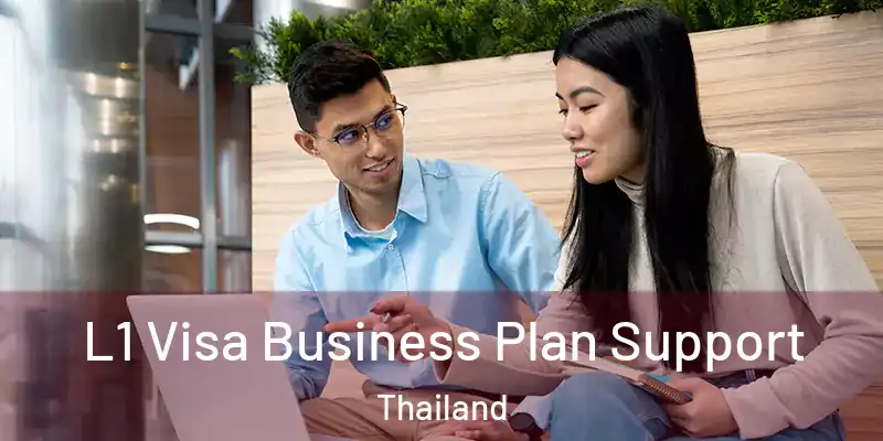  L1 Visa Business Plan Support Thailand