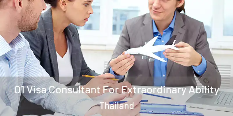  O1 Visa Consultant For Extraordinary Ability Thailand
