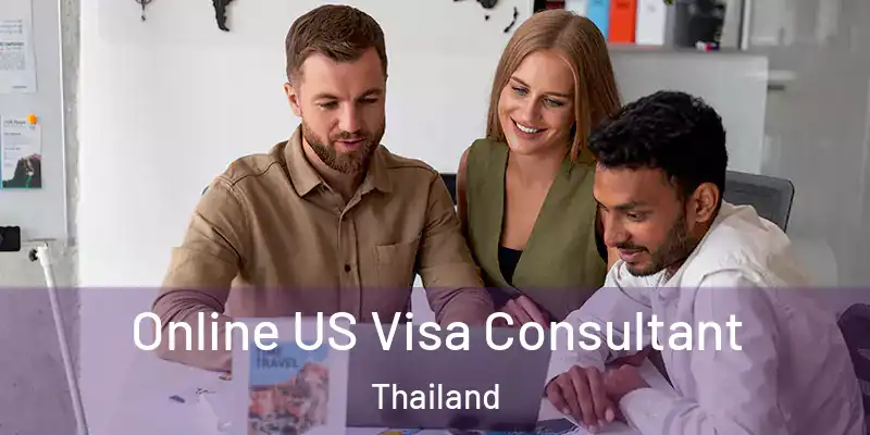  Online US Visa Consultant Thailand