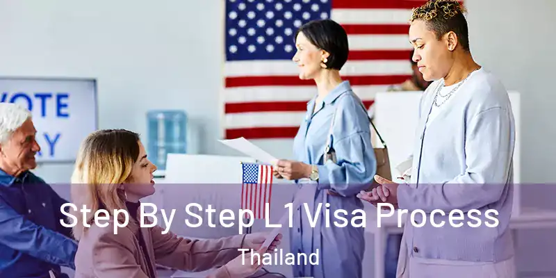  Step By Step L1 Visa Process Thailand