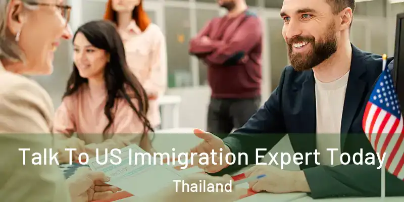  Talk To US Immigration Expert Today Thailand