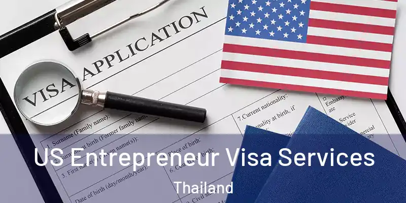  US Entrepreneur Visa Services Thailand