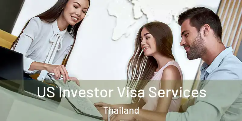  US Investor Visa Services Thailand